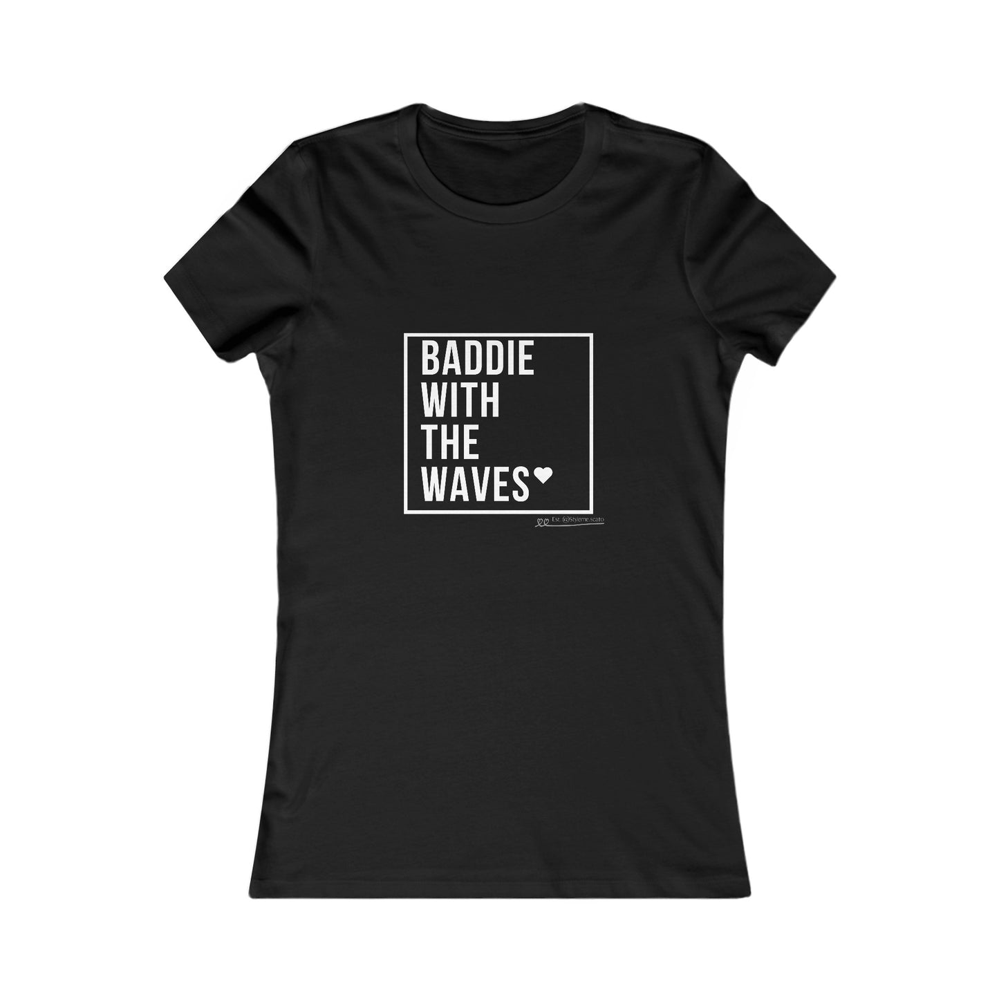 "Baddie with the waves" t-shirt Printify