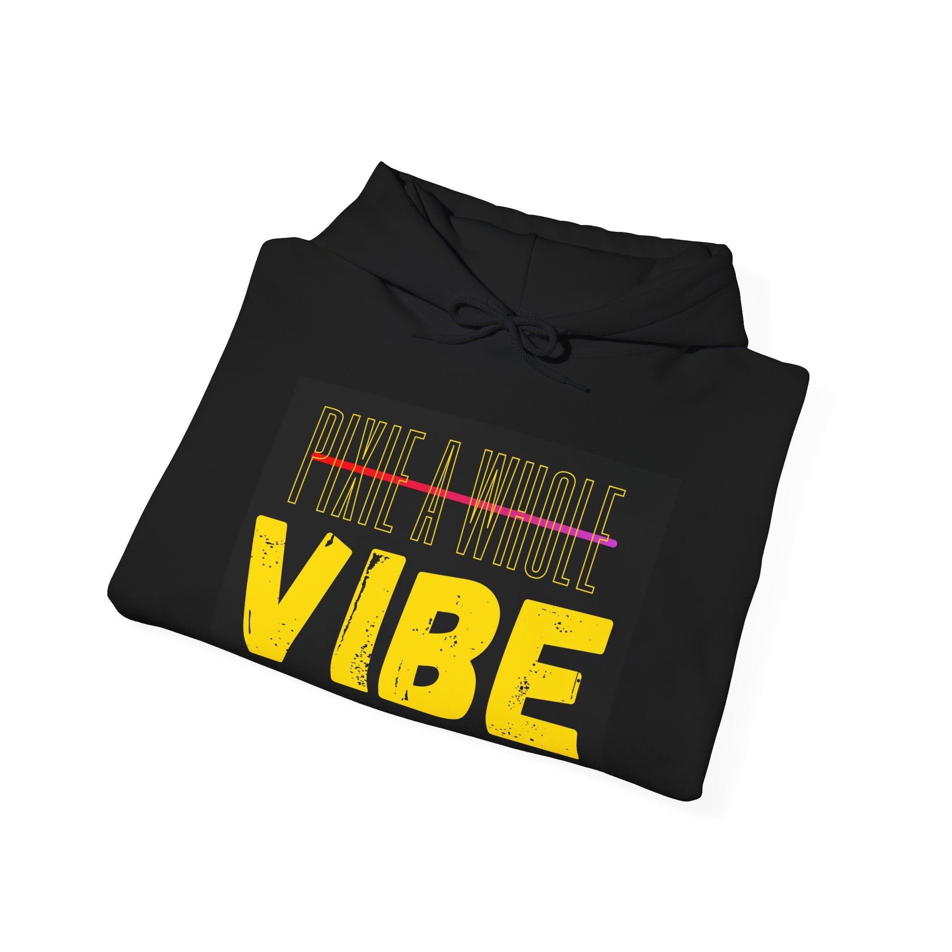 **Pixie a Whole Vibe Hooded Sweatshirt – Because Nobody Does It Like You** Printify