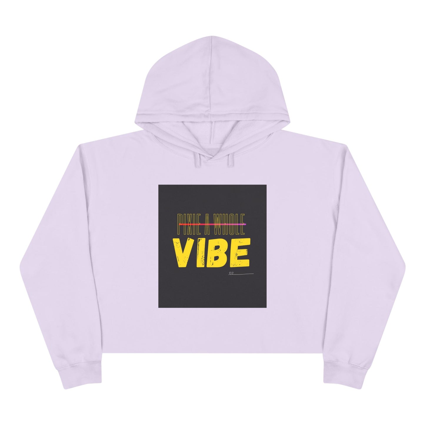 "PIXIE A WHOLE VIBE"Crop Hoodie Printify
