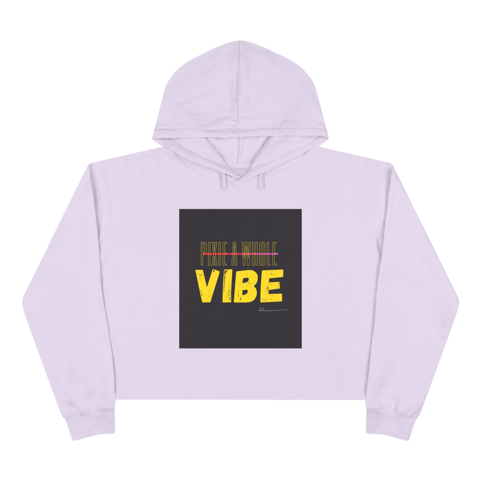 "PIXIE A WHOLE VIBE"Crop Hoodie Printify