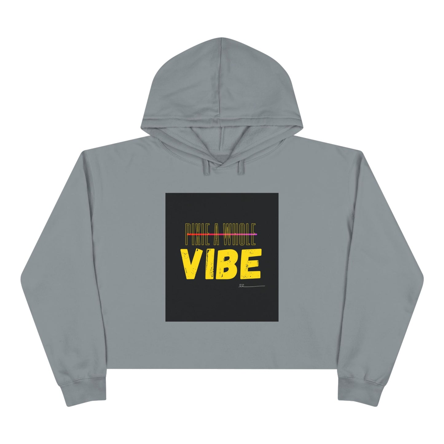 "PIXIE A WHOLE VIBE"Crop Hoodie Printify