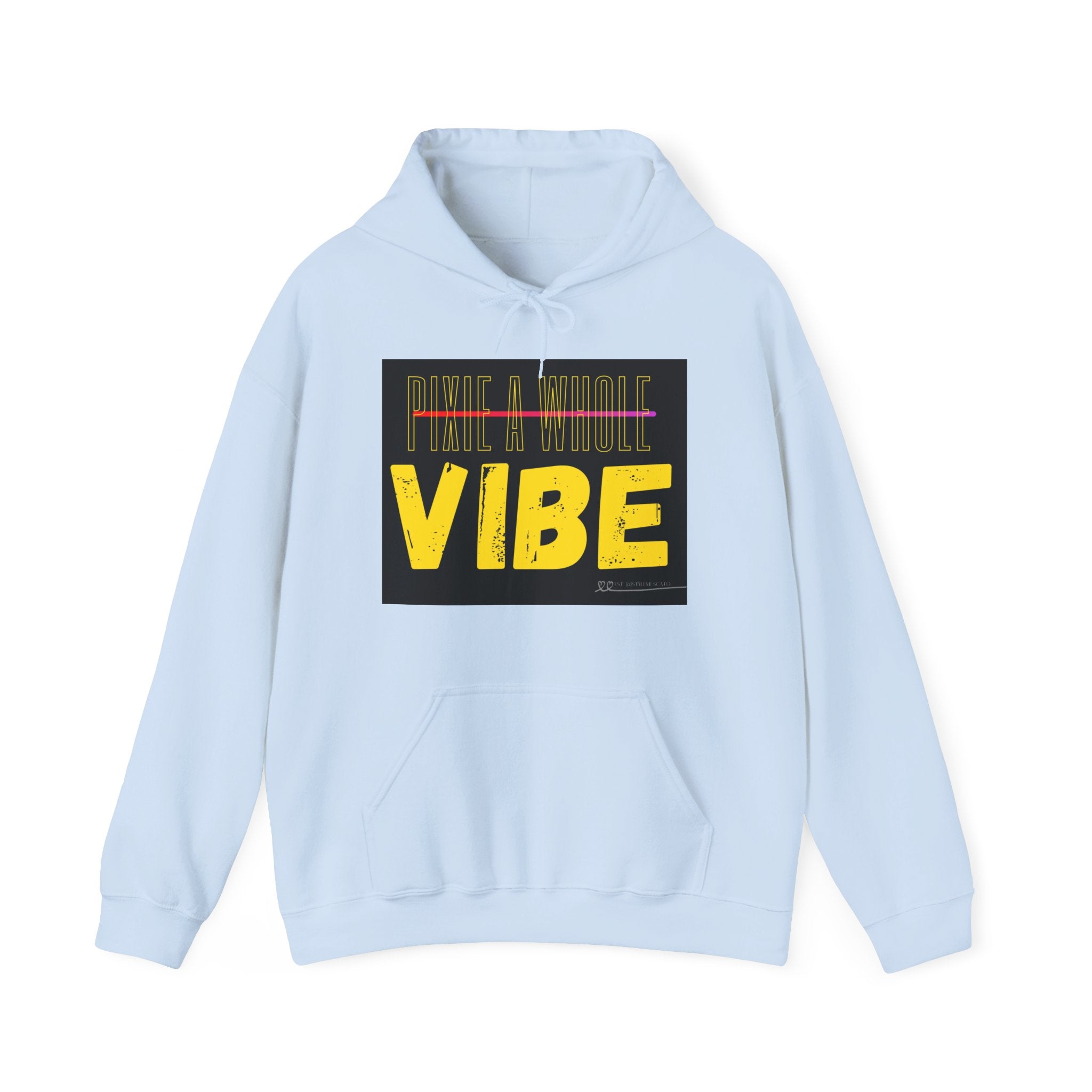 **Pixie a Whole Vibe Hooded Sweatshirt – Because Nobody Does It Like You** Printify
