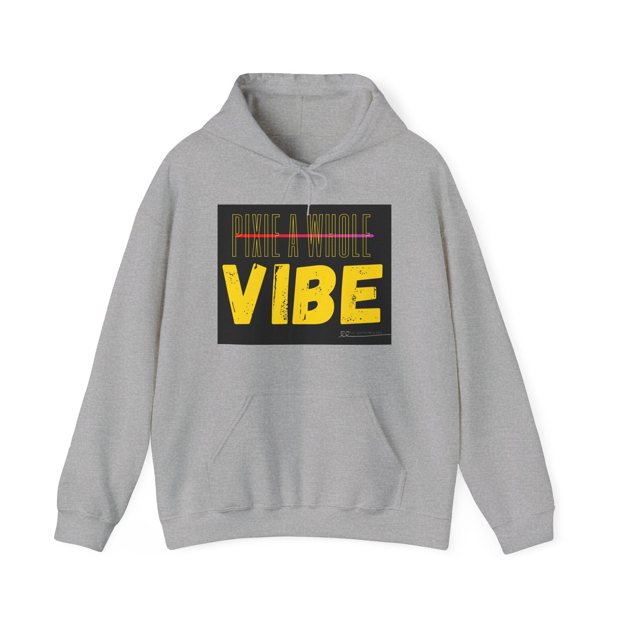 **Pixie a Whole Vibe Hooded Sweatshirt – Because Nobody Does It Like You** Printify