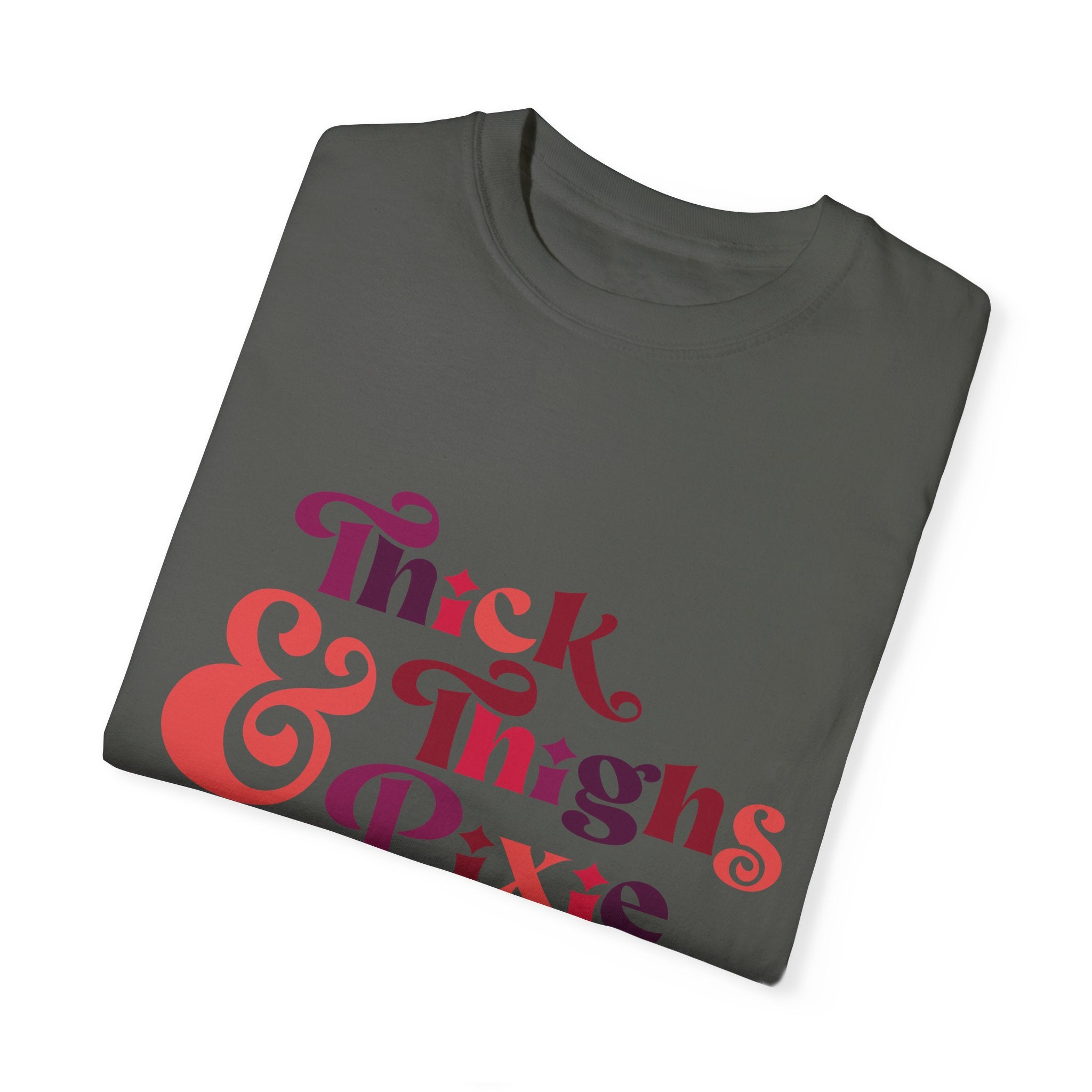 **Thick Thighs and Pixie Hair Vibes T-Shirt** Printify