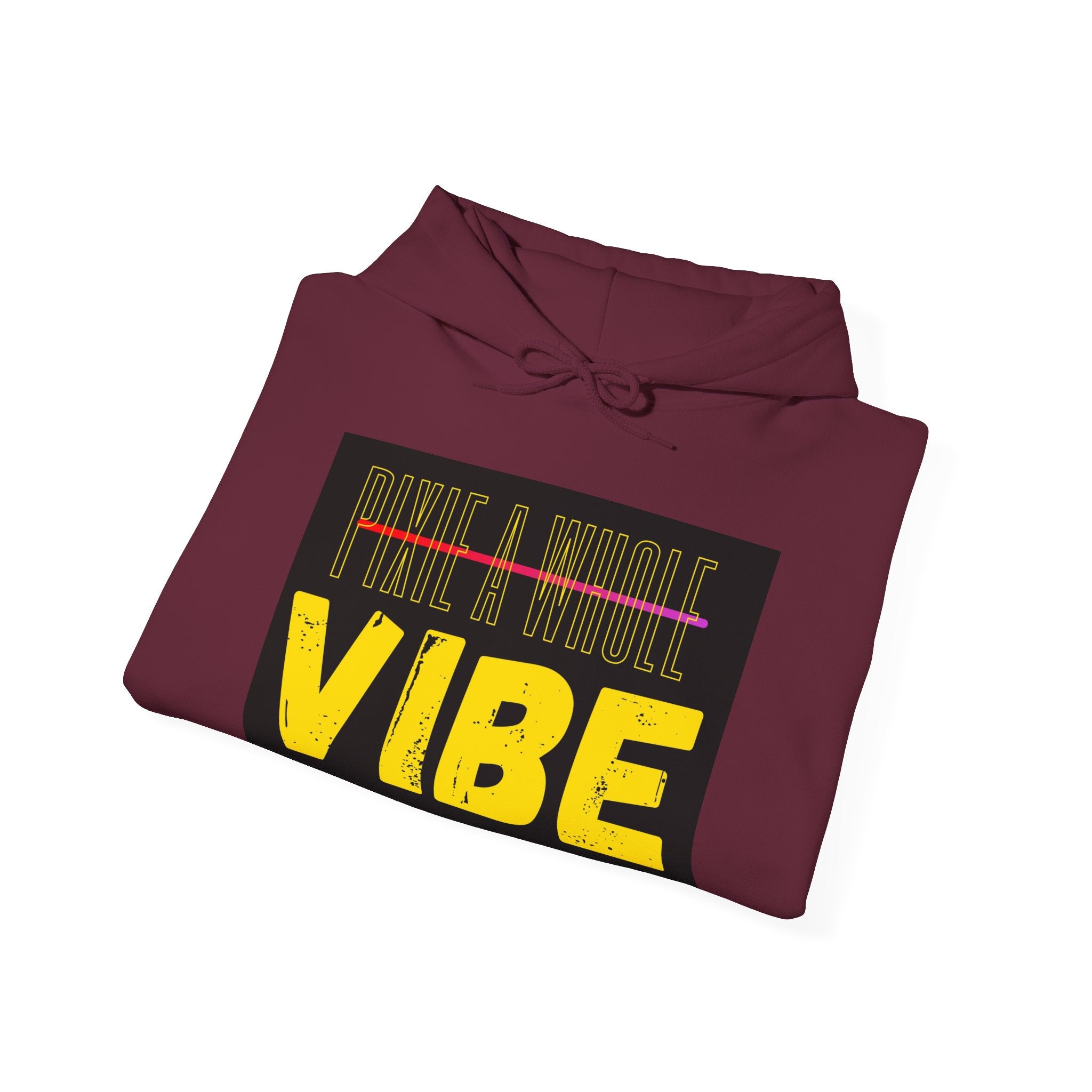 **Pixie a Whole Vibe Hooded Sweatshirt – Because Nobody Does It Like You** Printify