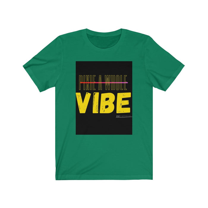 "PIXIE A WHOLE VIBE" T-Shirt Printify