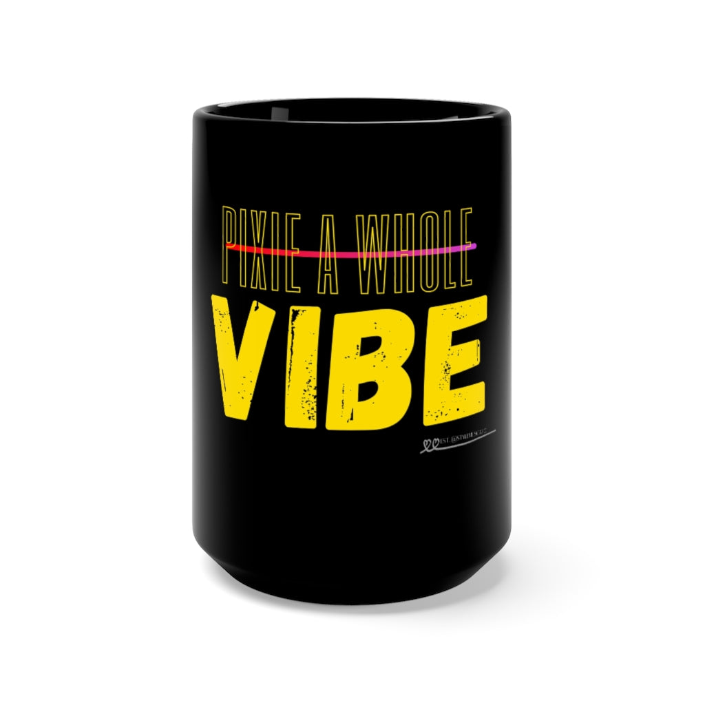 "PIXIE A WHOLE VIBE " Mug Printify